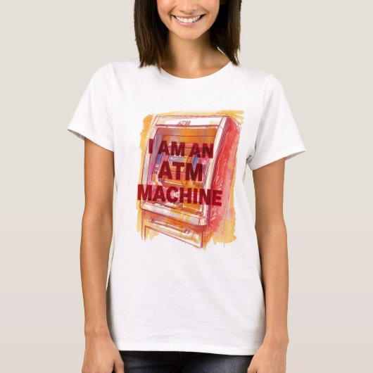 Ich bin ein Geldautomat T-Shirt (Vorderseite)