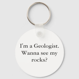 Ich bin ein Geologe Schlüsselanhänger