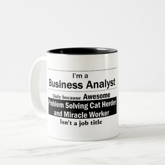 Ich bin ein Geschäfts-Analytiker Zweifarbige Tasse (Vorderseite Links)