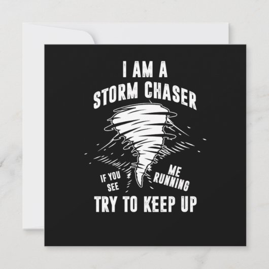 Ich bin ein Geschenk des Sturms Chaser Tornado Hur Einladung (Vorderseite)