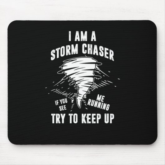 Ich bin ein Geschenk des Sturms Chaser Tornado Hur Mousepad (Vorne)