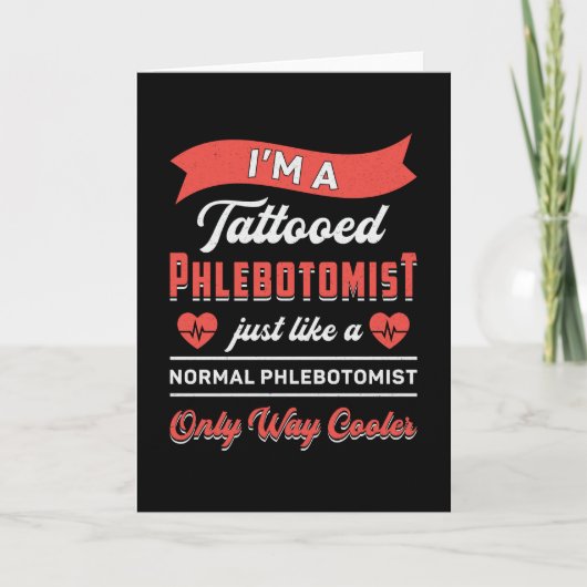 Ich bin ein Geschenk des tattooten Phlebotomisten Karte (Vorderseite)