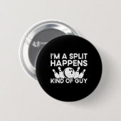 Ich bin ein gespaltener Typ Bowling Player - Funny Button (Vorne & Hinten)