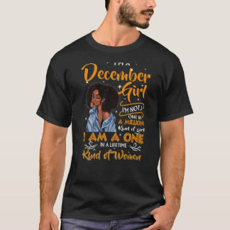 Ich bin ein Girl Black Women Dezember Geburtstag T-Shirt