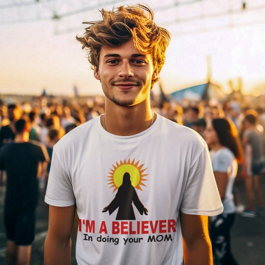 Ich bin ein Gläubiger, wenn ich deine MAMA mache T-Shirt