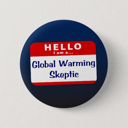 Ich bin ein globaler Erwärmungs-Skeptiker Button (Vorderseite)