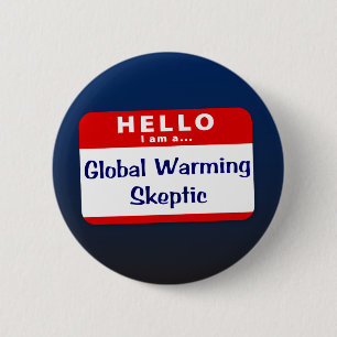 Ich bin ein globaler Erwärmungs-Skeptiker Button