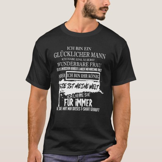 Ich bin ein glücklicher Mann T-Shirt (Vorderseite)