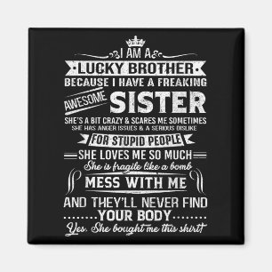 Ich bin ein glückliches Geschenk für Bruder von Sc Magnet