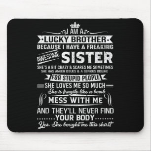 Ich bin ein glückliches Geschenk für Bruder von Sc Mousepad