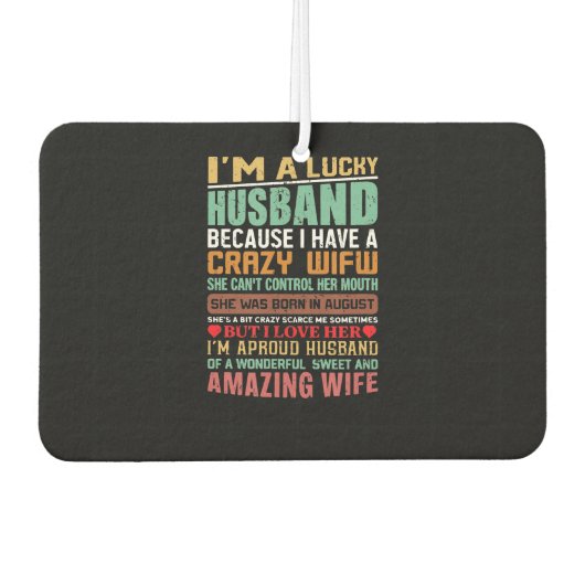 Ich bin ein glückliches Geschenk für Ehefrau-Liebh Autolufterfrischer (Vorderseite)