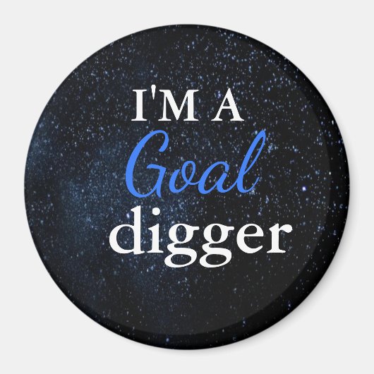 Ich bin ein Goal Digger Magnet (Vorne)