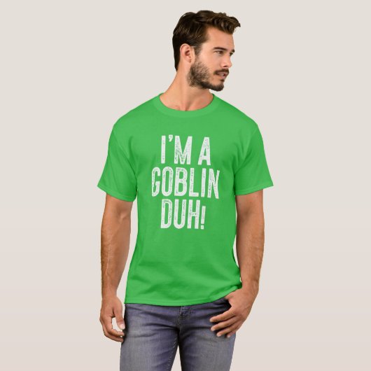 Ich bin ein Goblinduh! Kostümgeschenk T-Shirt (Vorne ganz)