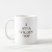Ich bin ein goldener Gott Kaffeetasse (Links)