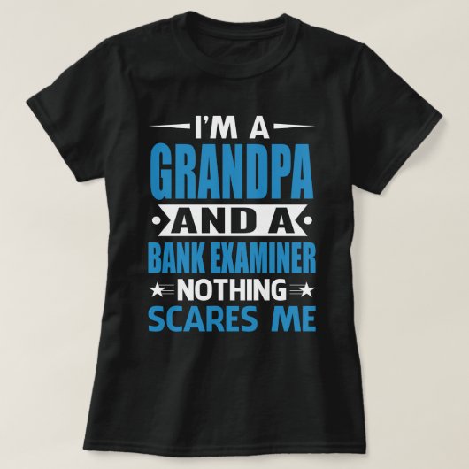 Ich bin ein GRANDPA und ein Bankprüfer nichts gibt T-Shirt (Design vorne)