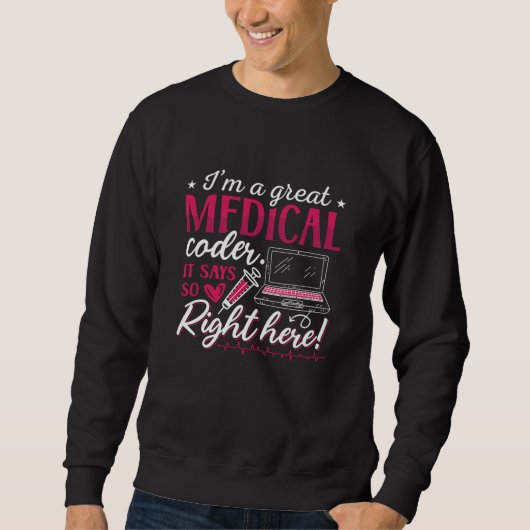 Ich bin ein großartiger ICD-Programmierer für Ärzt Sweatshirt (Vorderseite)