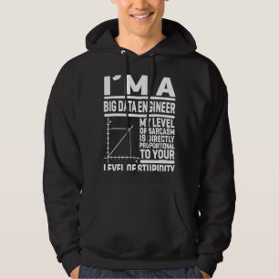 Ich bin ein großer Data Engineer, mein Sarcasm-Lev Hoodie