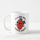 Ich bin ein großer Deal Aorta Know Funny Heart Pun Kaffeetasse (Links)