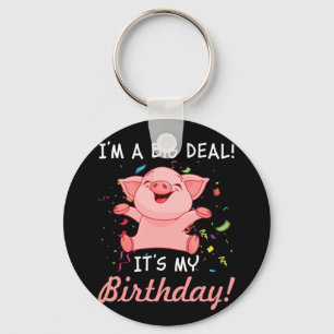 Ich bin ein großer Deal. Es ist mein Geburtstag mi Schlüsselanhänger
