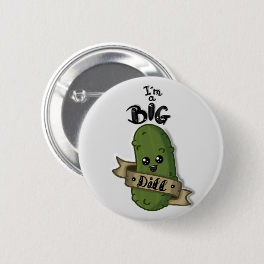Ich bin ein großer Dill Button (Vorne & Hinten)