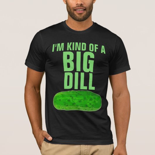 ICH BIN EIN GROSSER DILL PICKLE-FUNNY-T - Shirt (Vorderseite)