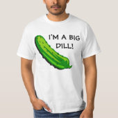 Ich bin EIN GROSSER DILL-T - SHIRT (Vorderseite)