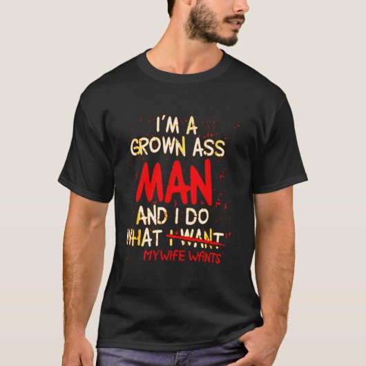 Ich bin ein großer Mann, den ich tue, was meine Eh T-Shirt (Vorderseite)