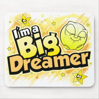 Ich bin ein großer Träumer - Mausunterlage Mousepad