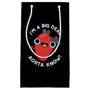 Ich bin ein großes Geschäft Aorta wissen lustiger  Kleine Geschenktüte