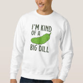 Ich bin ein großes Problem Sweatshirt (Vorderseite)