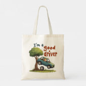 "Ich bin ein guter Fahrer." Tragetasche (Rückseite)