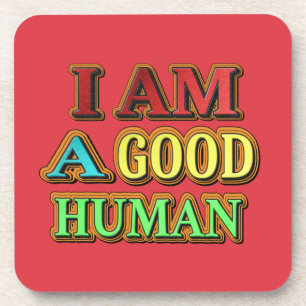 "Ich bin ein guter Mensch" Niedliches Design. Jetz Getränkeuntersetzer