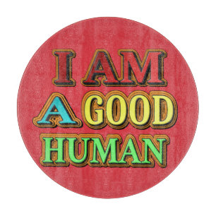 "Ich bin ein guter Mensch" Niedliches Design. Jetz Schneidebrett