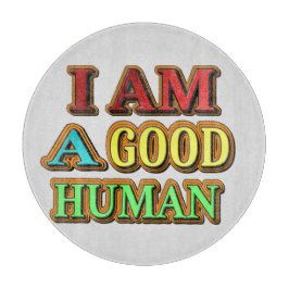 "Ich bin ein guter Mensch" Niedliches Design. Jetz Schneidebrett