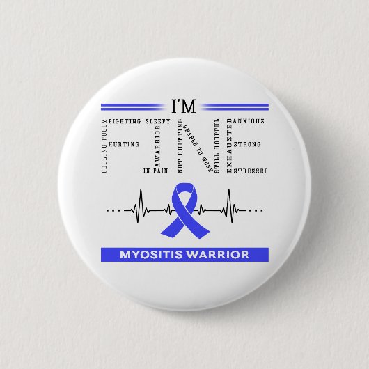Ich bin ein guter Myositis Warrior Button (Vorderseite)