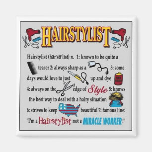 Ich bin ein Hairstylist, nicht ein Wundertäter! Magnet