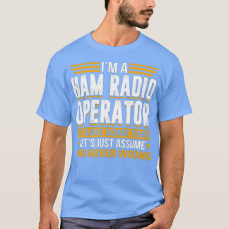 Ich bin ein Ham-Radio-Operator, um Zeit Retten, di T-Shirt