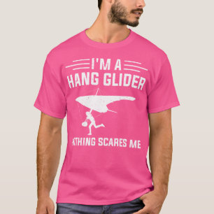 ICH BIN EIN Hängegleiter Nichts Schreckt Mich - Lu T-Shirt