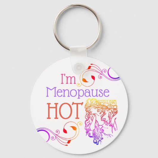 Ich bin ein heißer Schlüsselanhänger mit Menopause (Vorderseite)