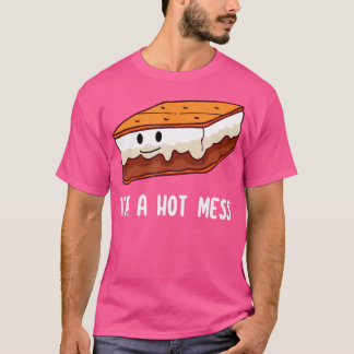 Ich bin ein heißes Mess Niedliches lustiges Smore  T-Shirt