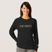 Ich bin ein heißes Zitat, Menopause-Spaß, Hot Flas T-Shirt