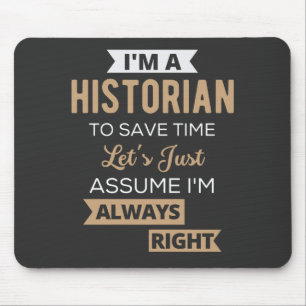 Ich bin ein Historiker, um Zeit Retten. Lass uns e Mousepad