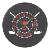 Ich bin ein Hockey & Wine Kinda Gal Puck (Vorderseite)
