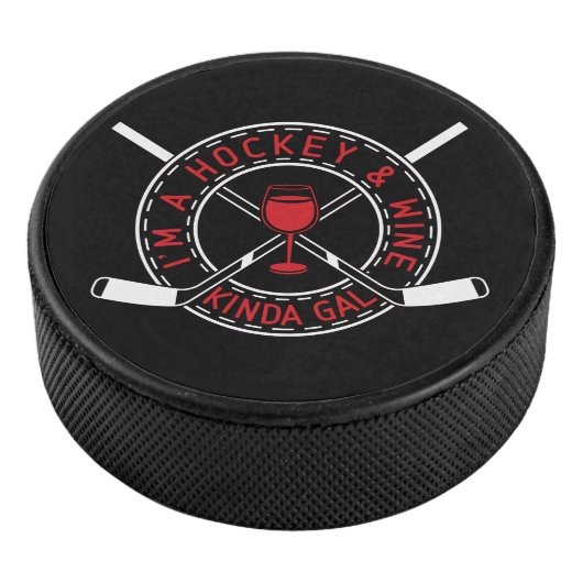 Ich bin ein Hockey & Wine Kinda Gal Puck (3/4)