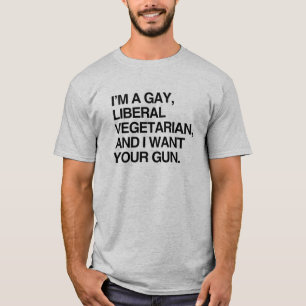 Ich bin ein homosexueller, liberaler Vegetarier T-Shirt
