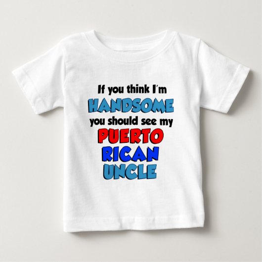 Ich bin ein hübscher Puerto Rico Onkel Baby T-shirt (Vorderseite)