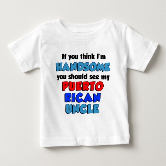 Ich bin ein hübscher Puerto Rico Onkel Baby T-shirt (Vorderseite)
