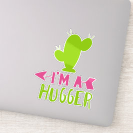 Ich bin ein Hugger, Kakteen, Kakteen, Sukkulent, P Aufkleber