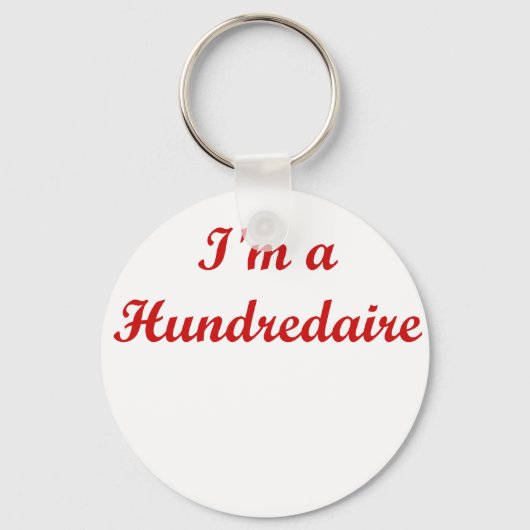 Ich bin ein Hundredaire Schlüsselanhänger (Vorderseite)