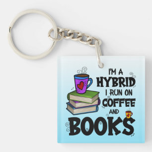 Ich bin ein Hybrid, den ich auf Kaffee und Büchern Schlüsselanhänger